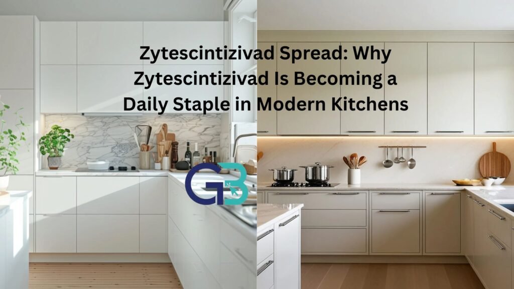 Zytescintizivad Spread: Why Zytescintizivad Is Becoming a Daily Staple in Modern Kitchens